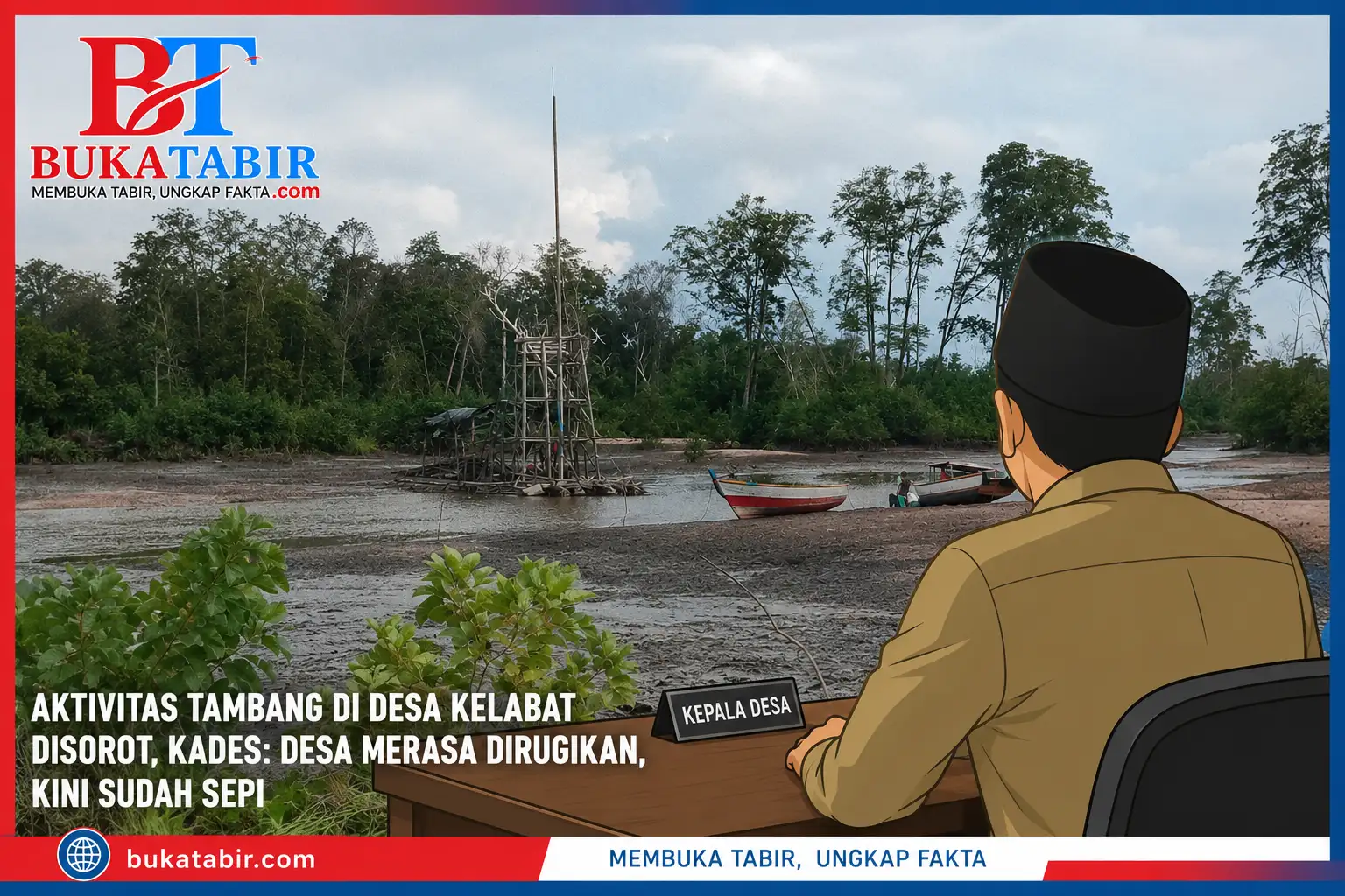 Kades Angkat Bicara Soal Tambang di Hutan Mangrove Desa Rambat: Ramai Tahun 2015, Kini Sudah Sepi
