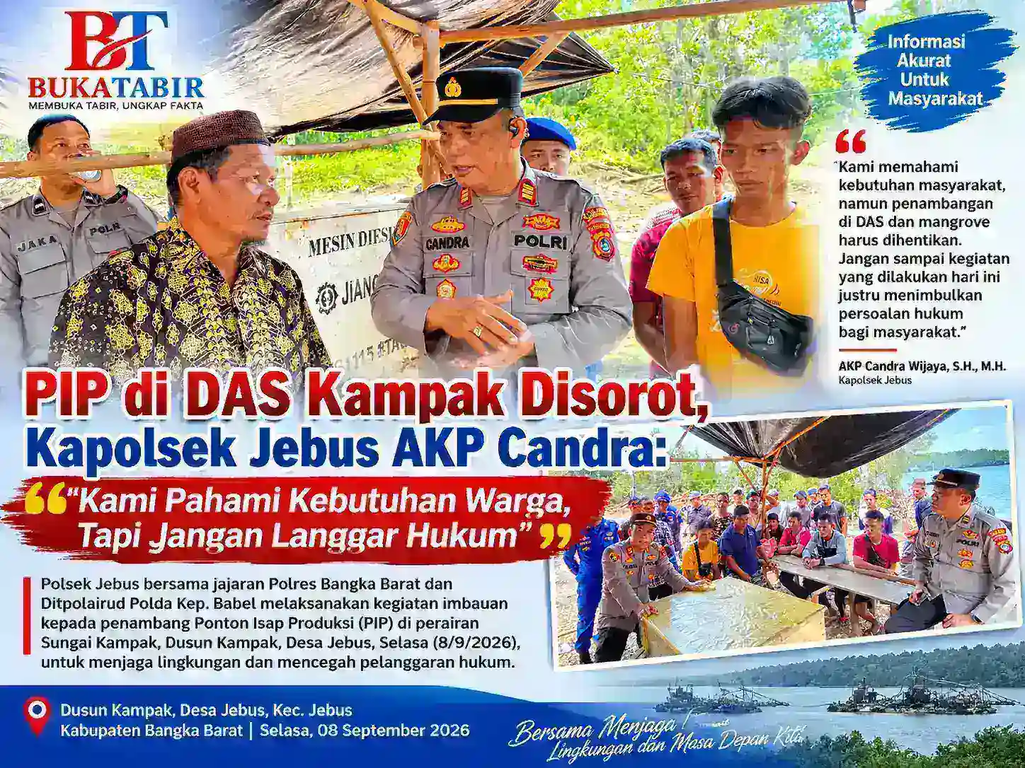 PIP di DAS Kampak Disorot, Kapolsek Jebus AKP Candra: Kami Pahami Kebutuhan Warga, Tapi Jangan Langgar Hukum