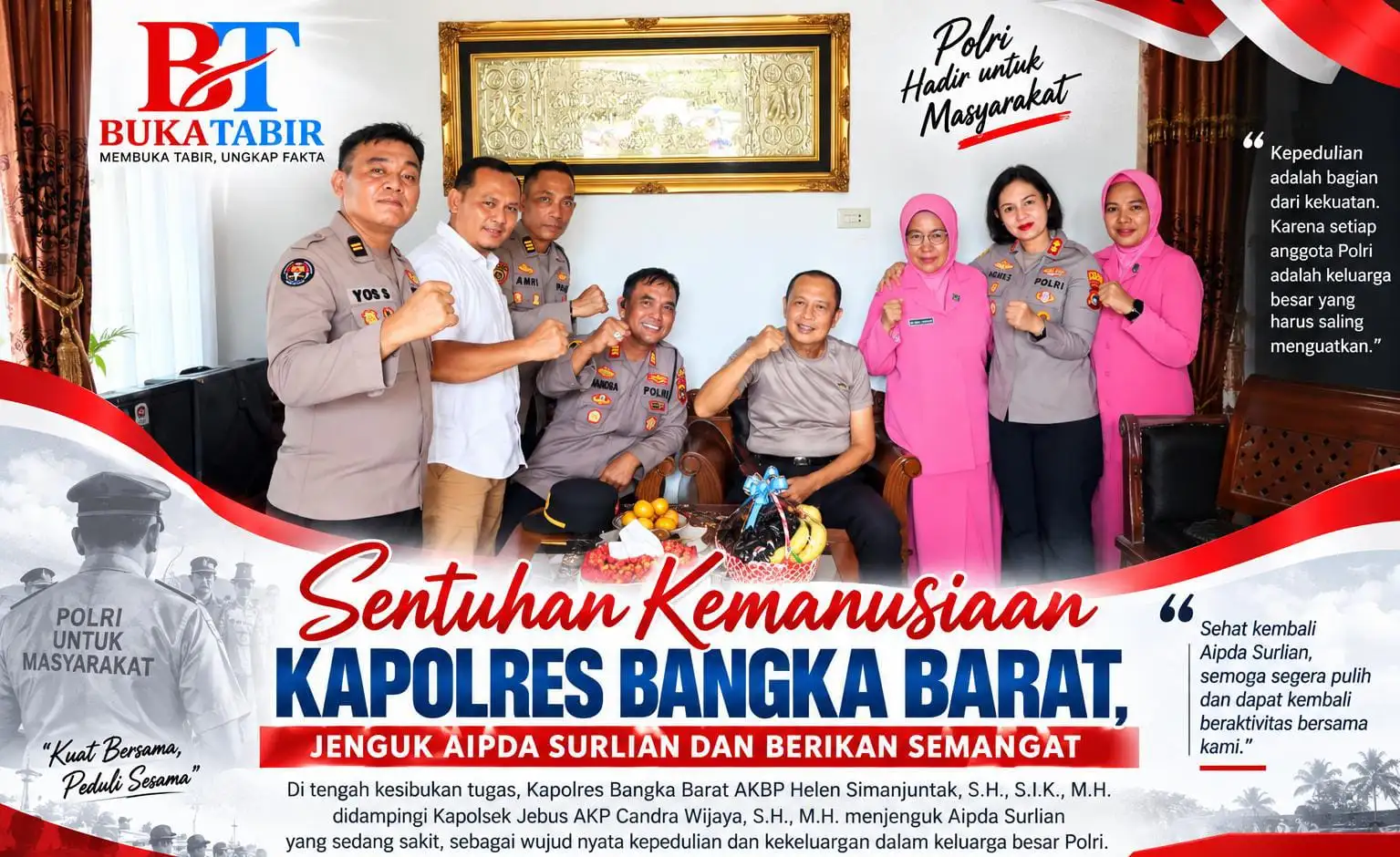 Sentuhan Kemanusiaan Kapolres Bangka Barat Jenguk Surlian dan Berikan Semangat