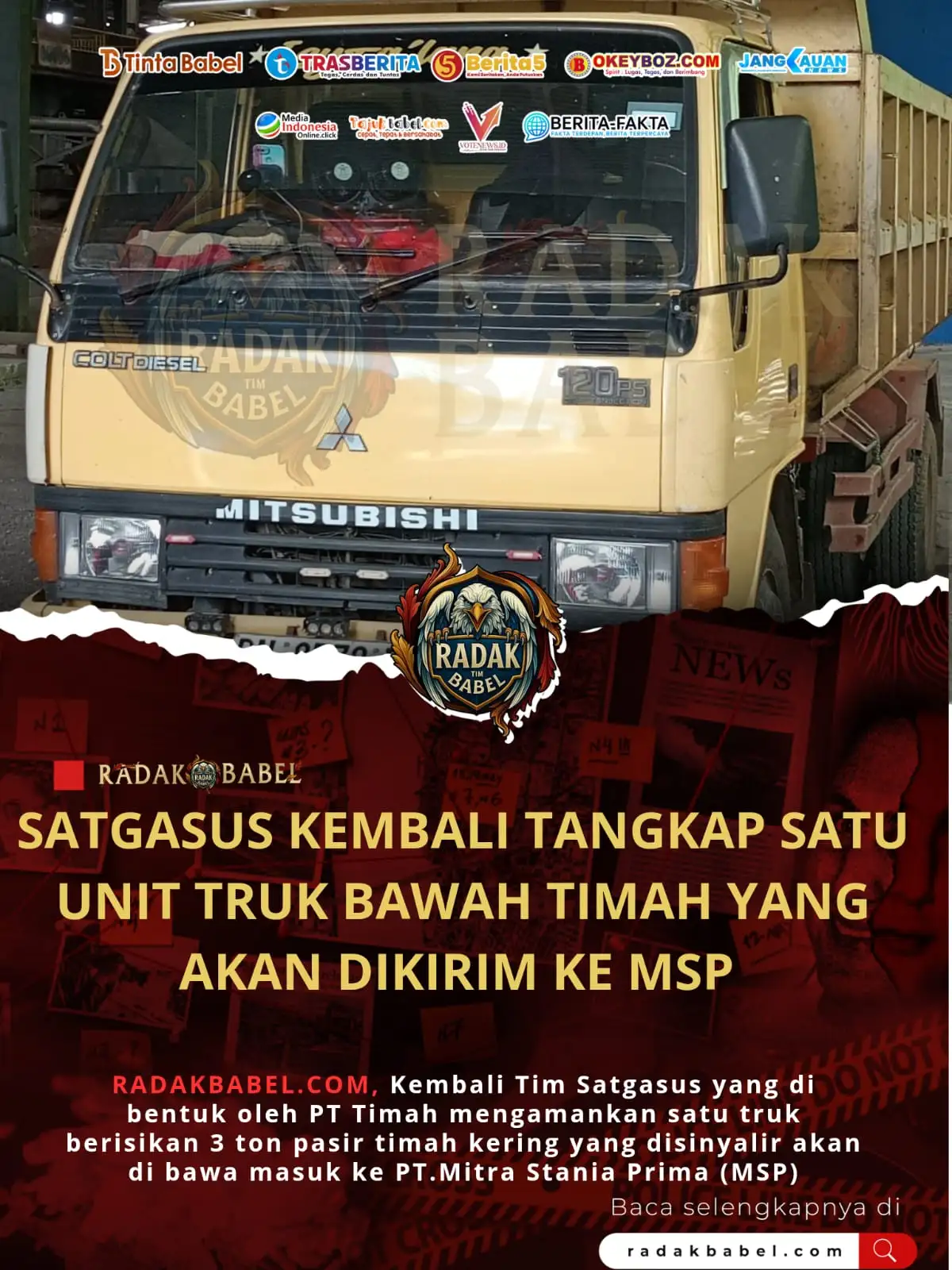 Baru Setengah Jalan Menuju Ke MSP, Satu Unit Truk 3 Ton Bijih Timah di Amankan Satgasus