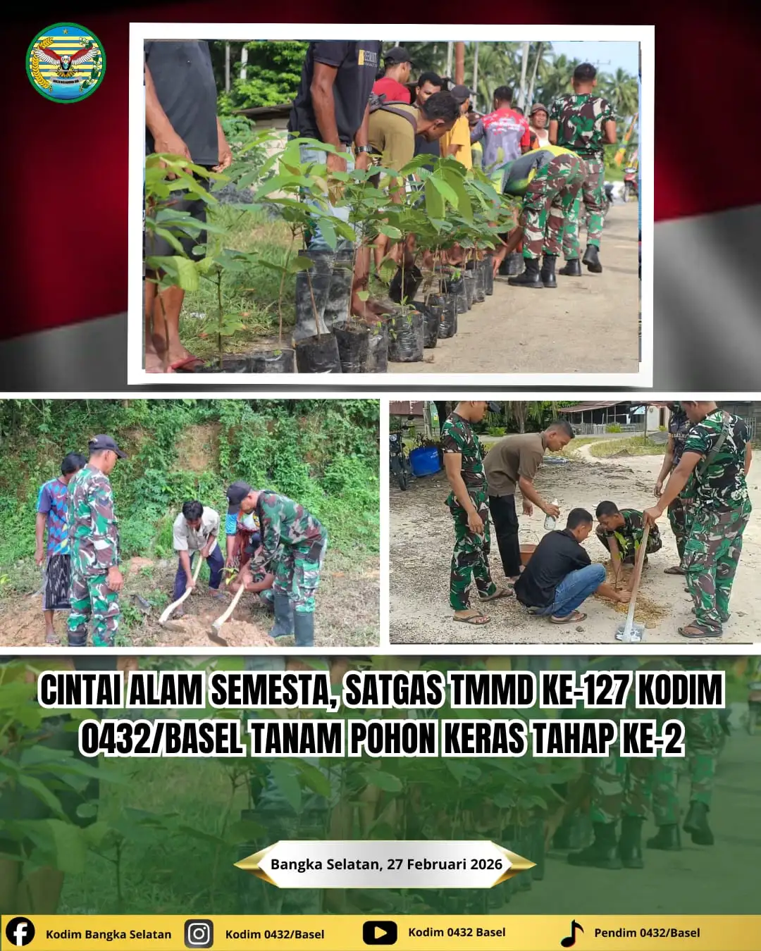 Cintai Alam semesta, Satgas TMMD Ke-127 Kodim 0432/Basel Tanam Pohon Keras Tahap ke - 2