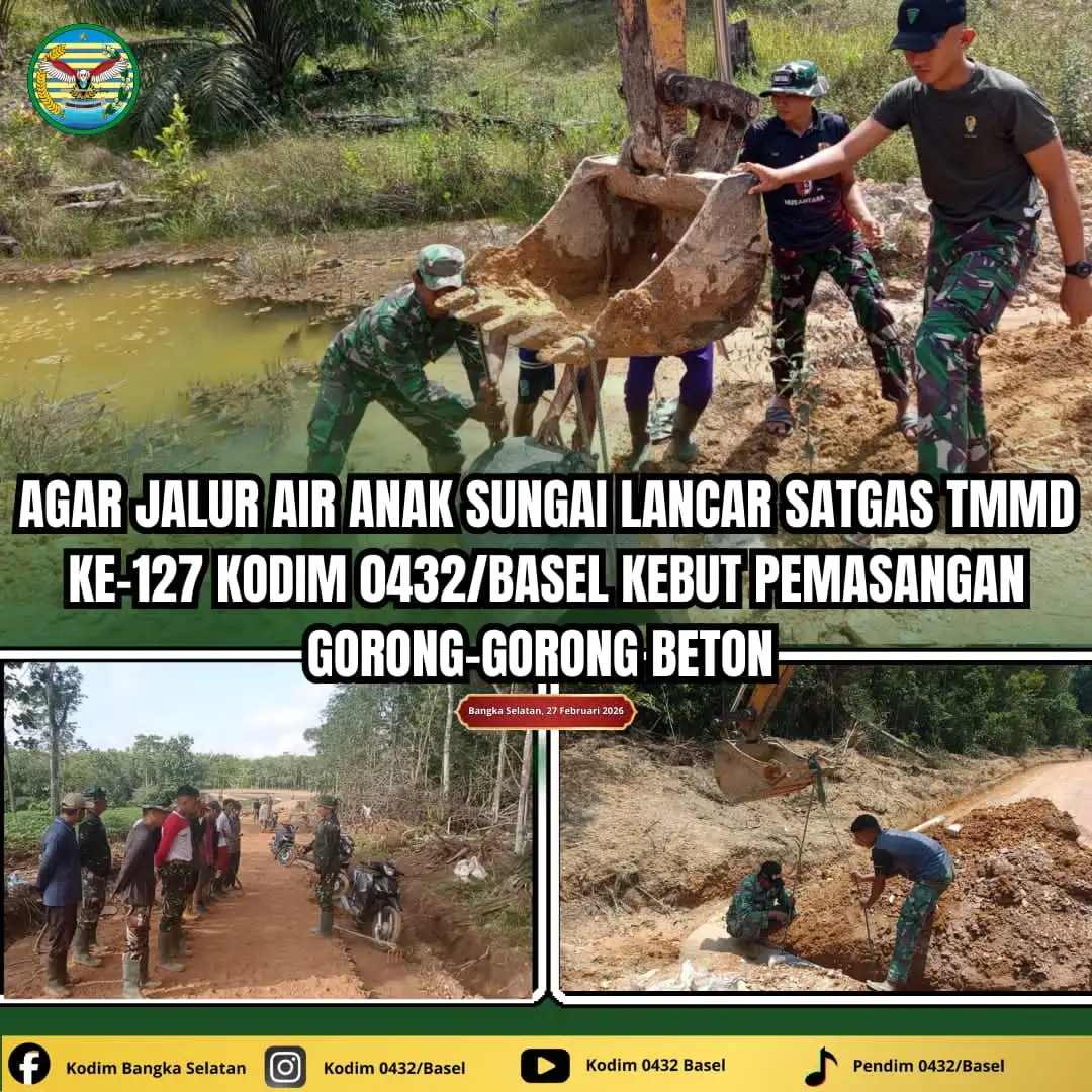 Agar Jalur Air Anak Sungai lancar Satgas TMMD ke - 127 Kodim 0432/Basel Kebut Pemasangan Gorong-Gorong Beton