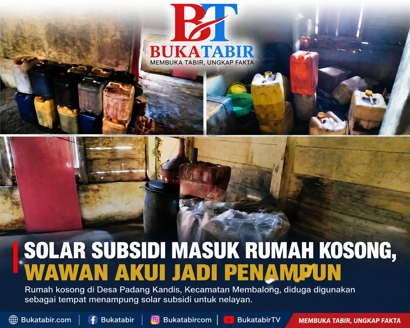 Solar Subsidi Berserakan di Rumah Kosong, Wawan Akui Jadi Penampung BBM Nelayan
